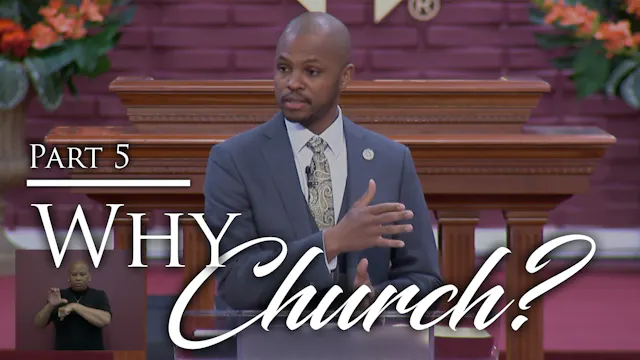Why Church - Part 5
