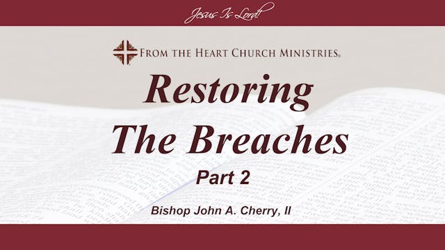 Restoring the Breaches - Part 2