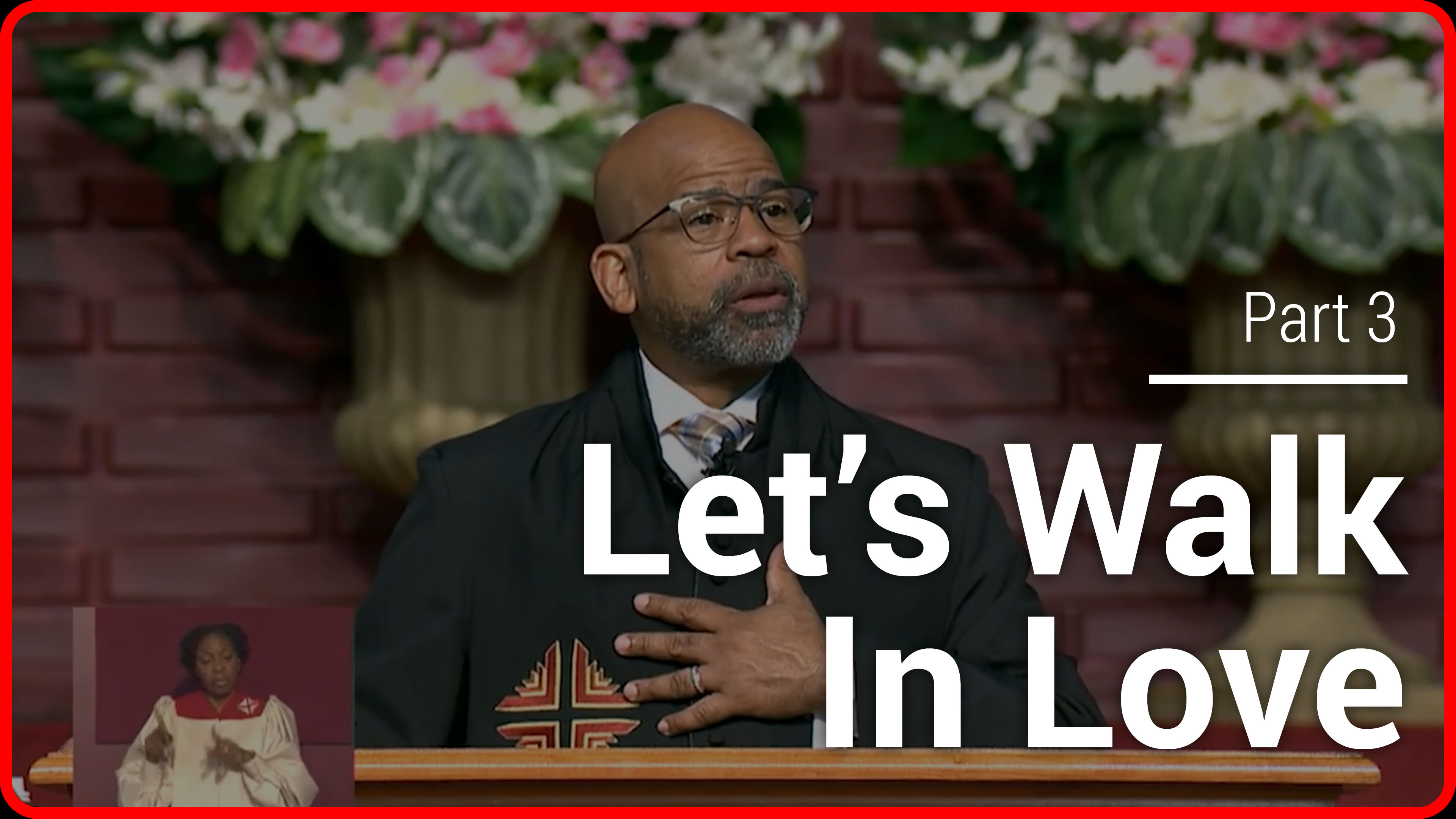 Let's Walk In Love - Part 3