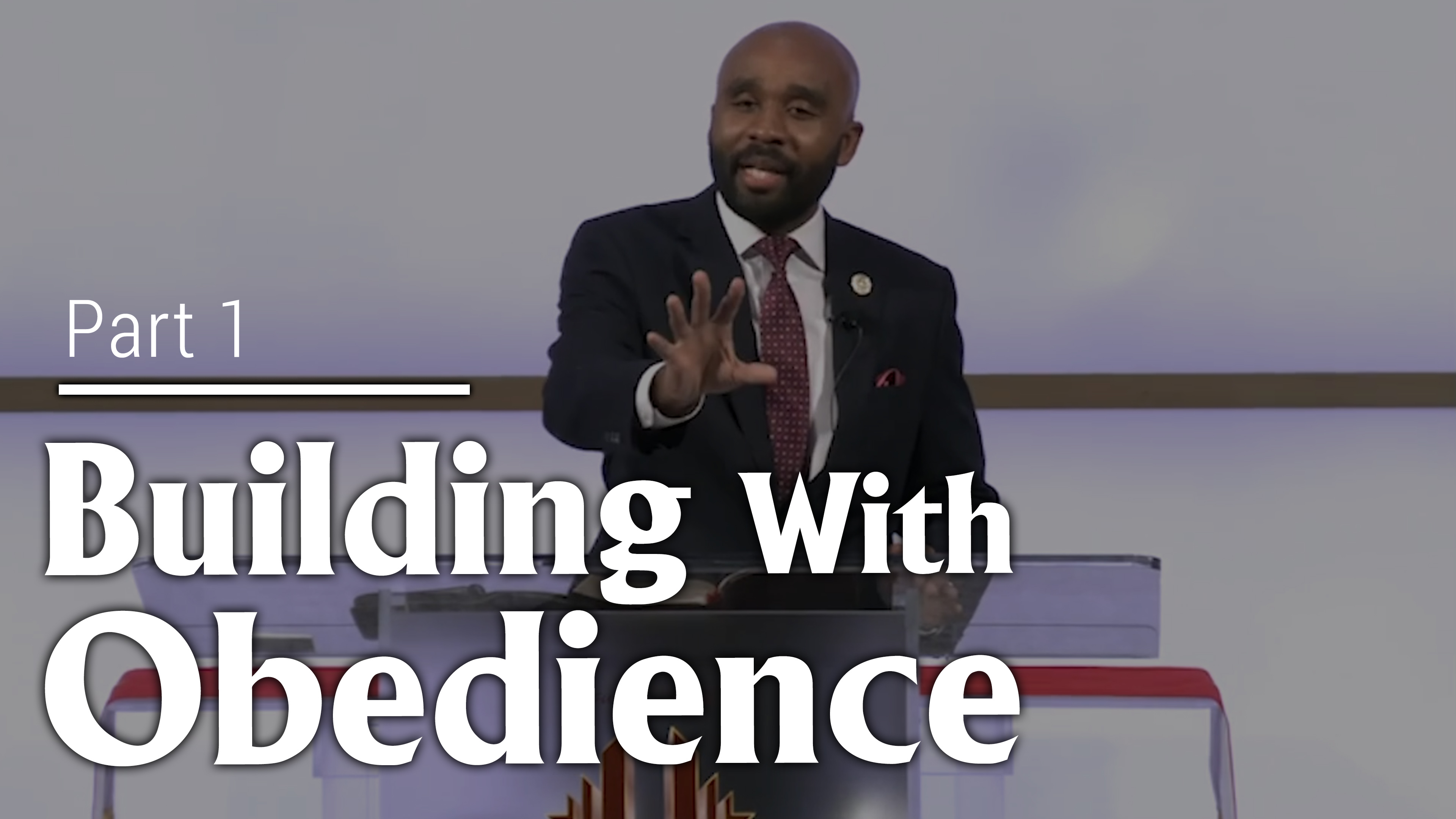 Building With Obedience - Part 1