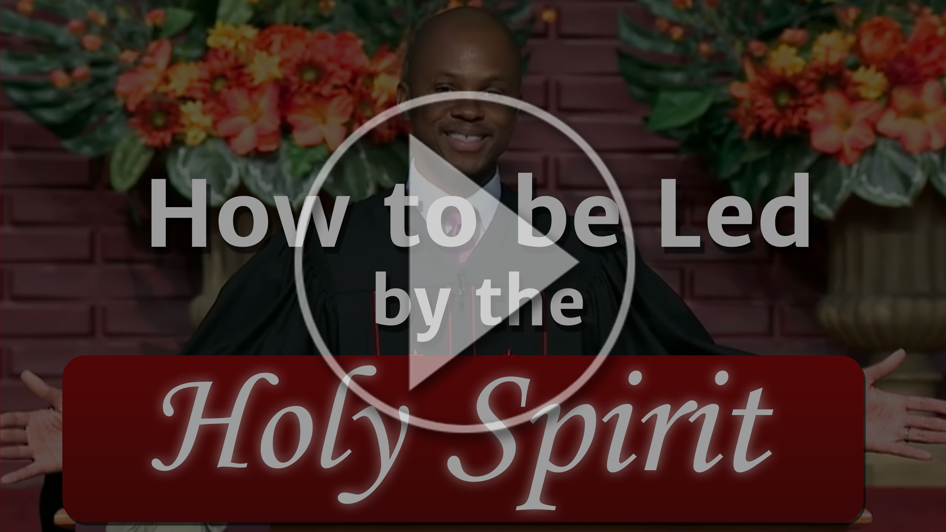 How To Be Led By The Holy Spirit