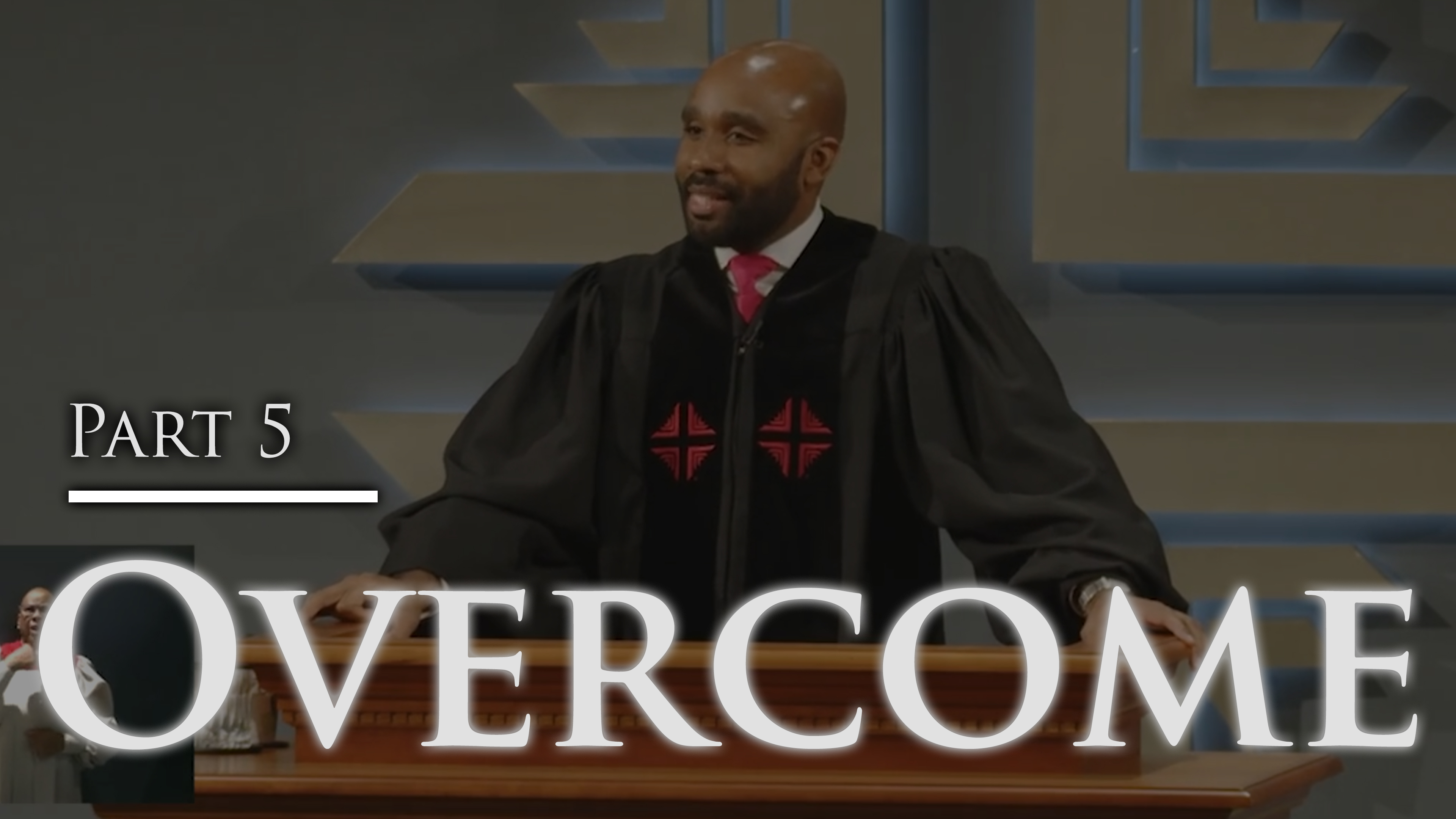 Overcome - Part 5