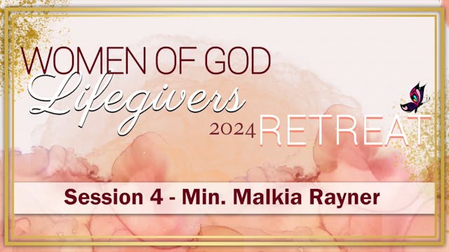 04 Session 4 - Min. Malkia Rayner