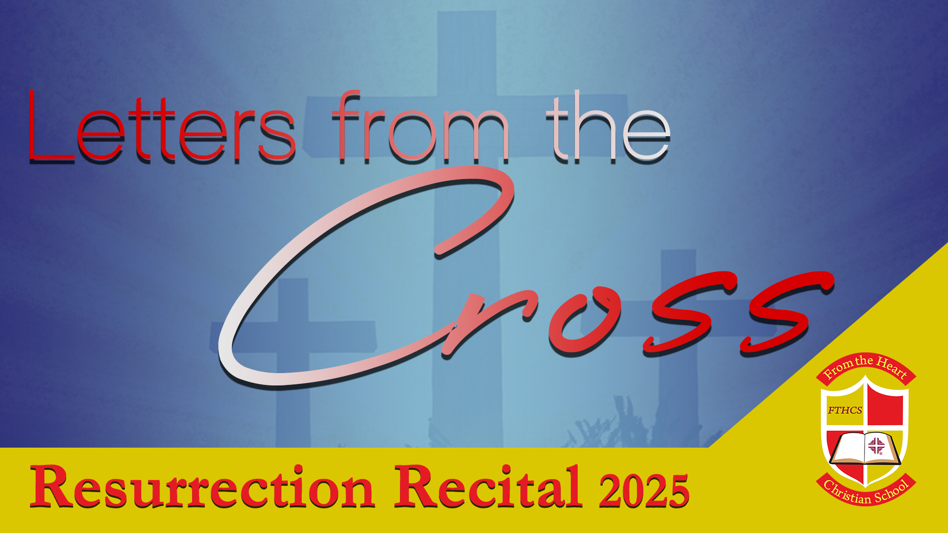 FTHCS - 2025 Resurrection Recital LIVE