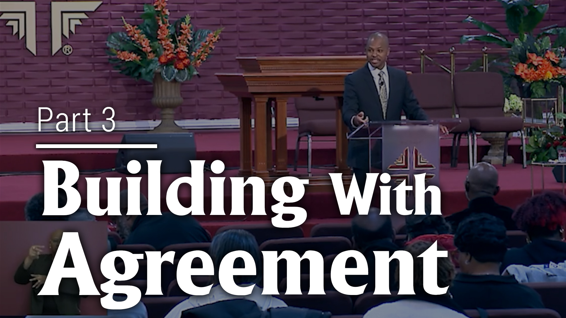 Building With Agreement - Part 3