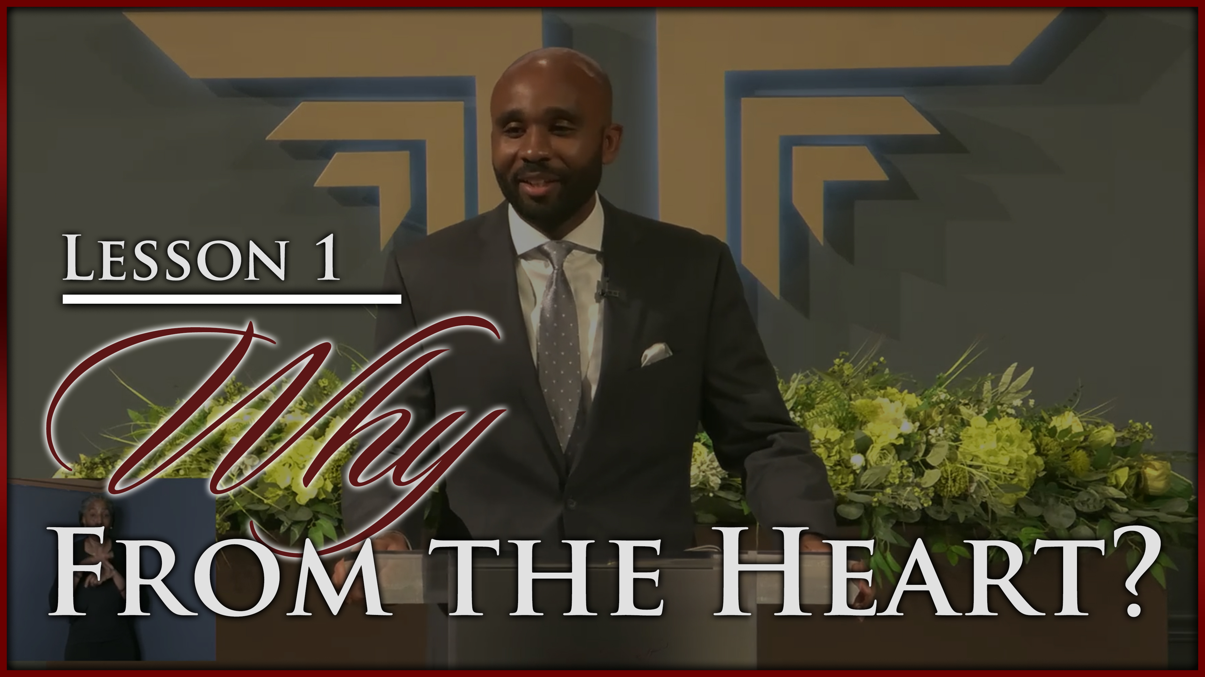 Why From The Heart - Part 1