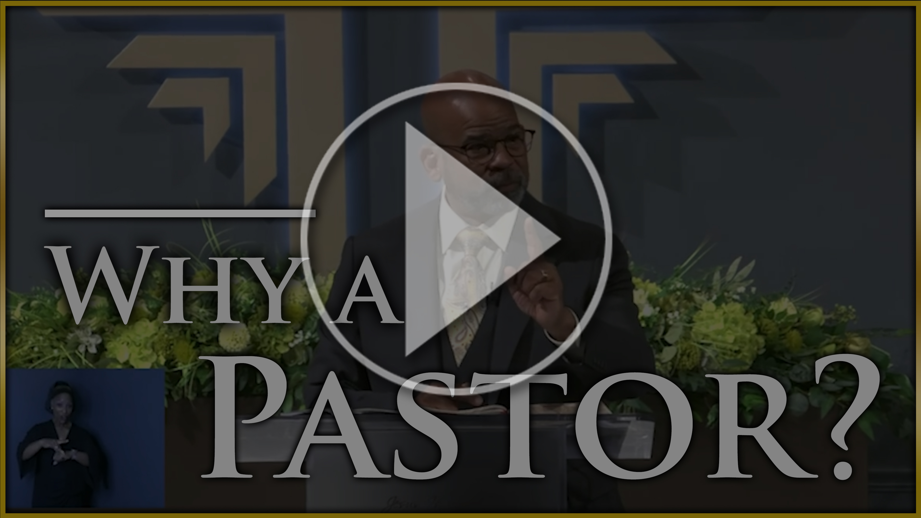 Why A Pastor?