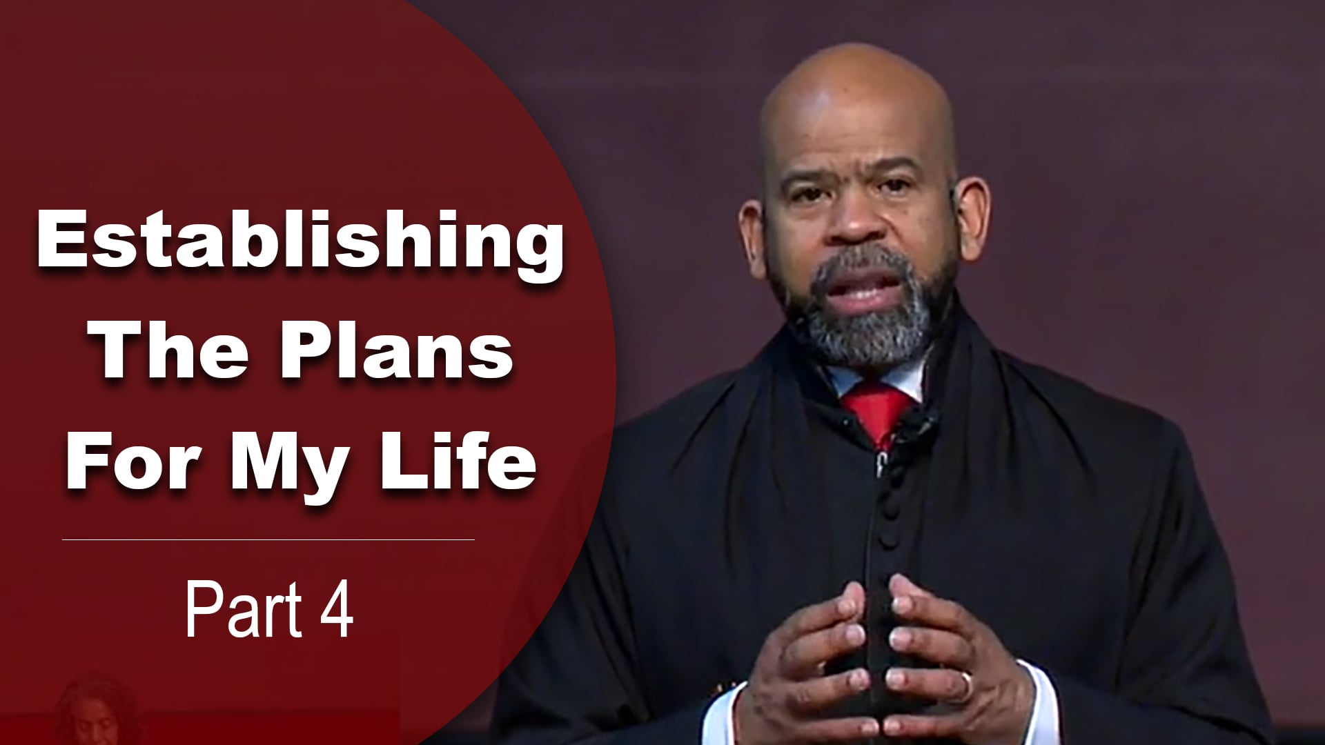 Establishing The Plans For My Life - Part 4