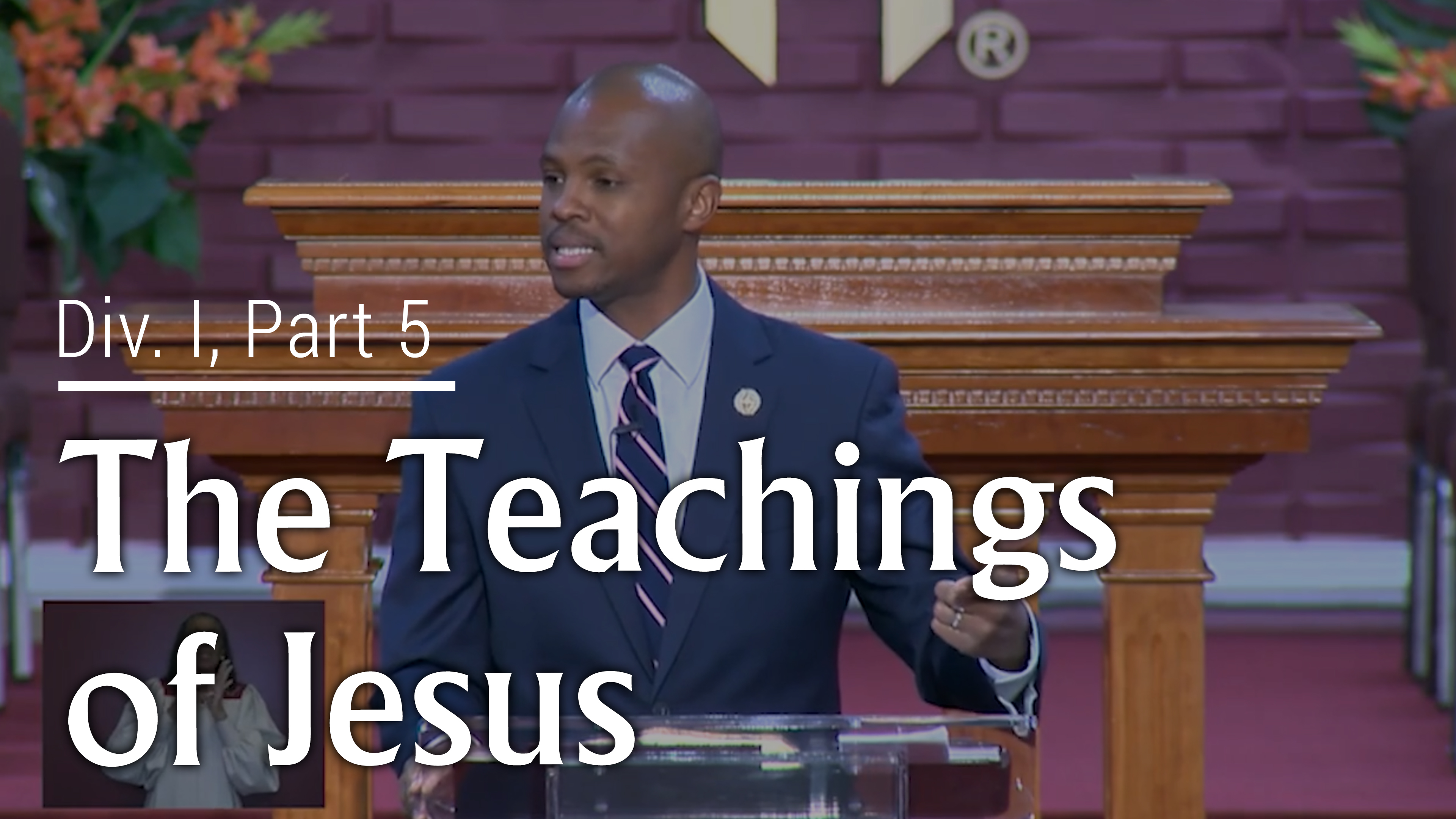 The Teaching Of Jesus - Div. 1, Part 5