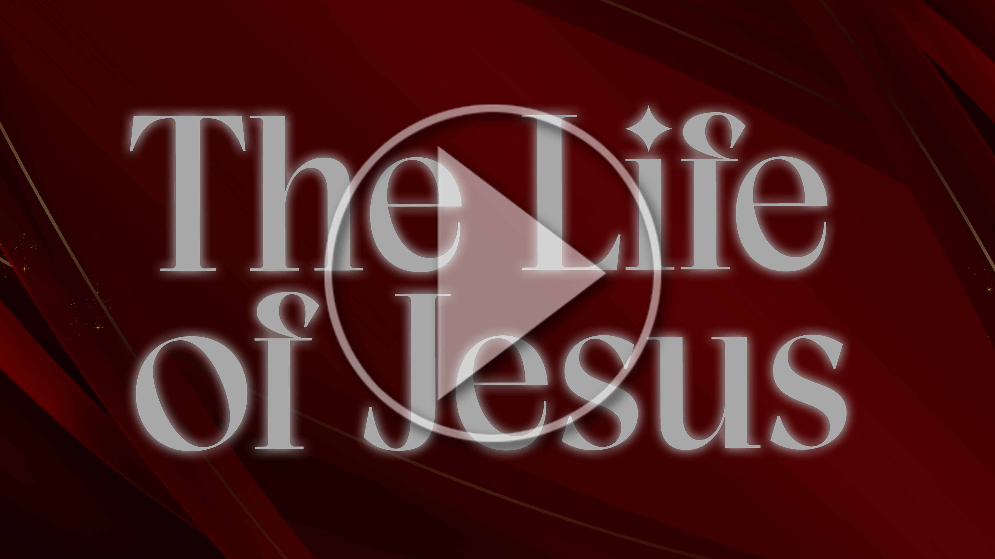 The Life Of Jesus