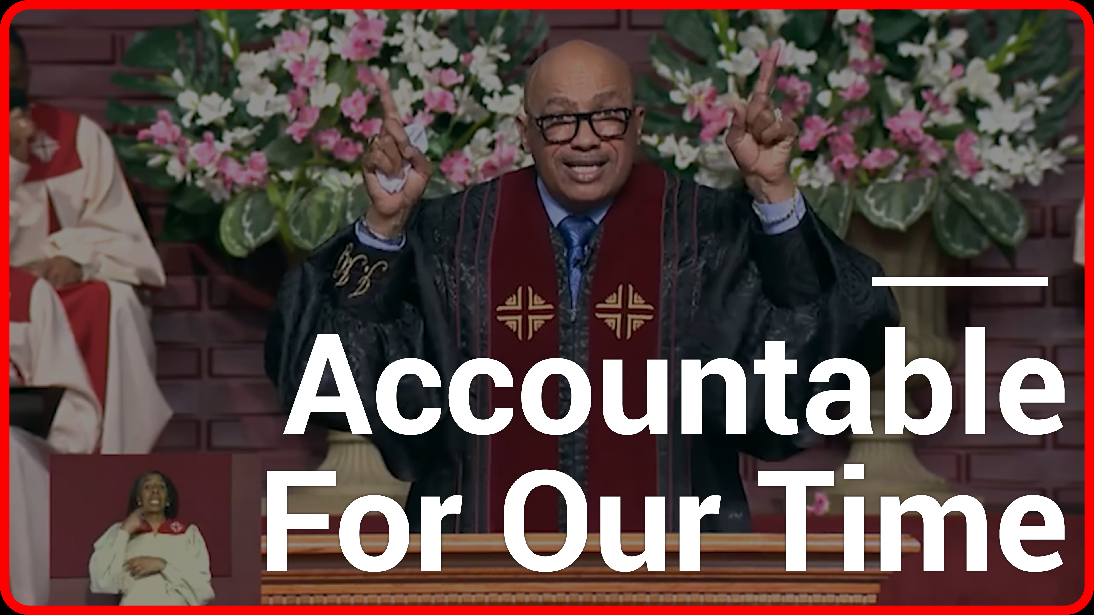 Accountable For Our Time 