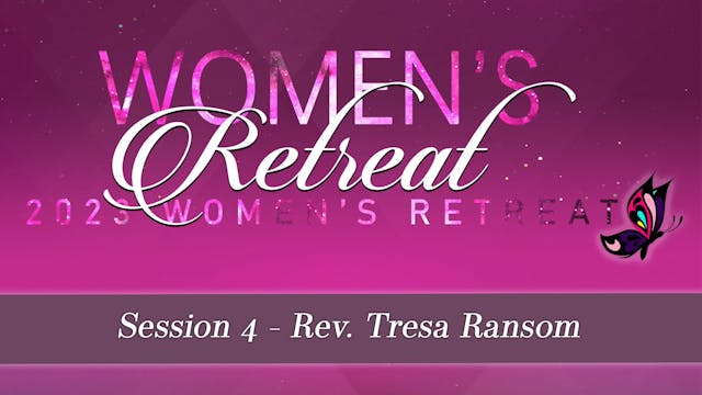 05 Session 4 - Rev. Tresa Ransom