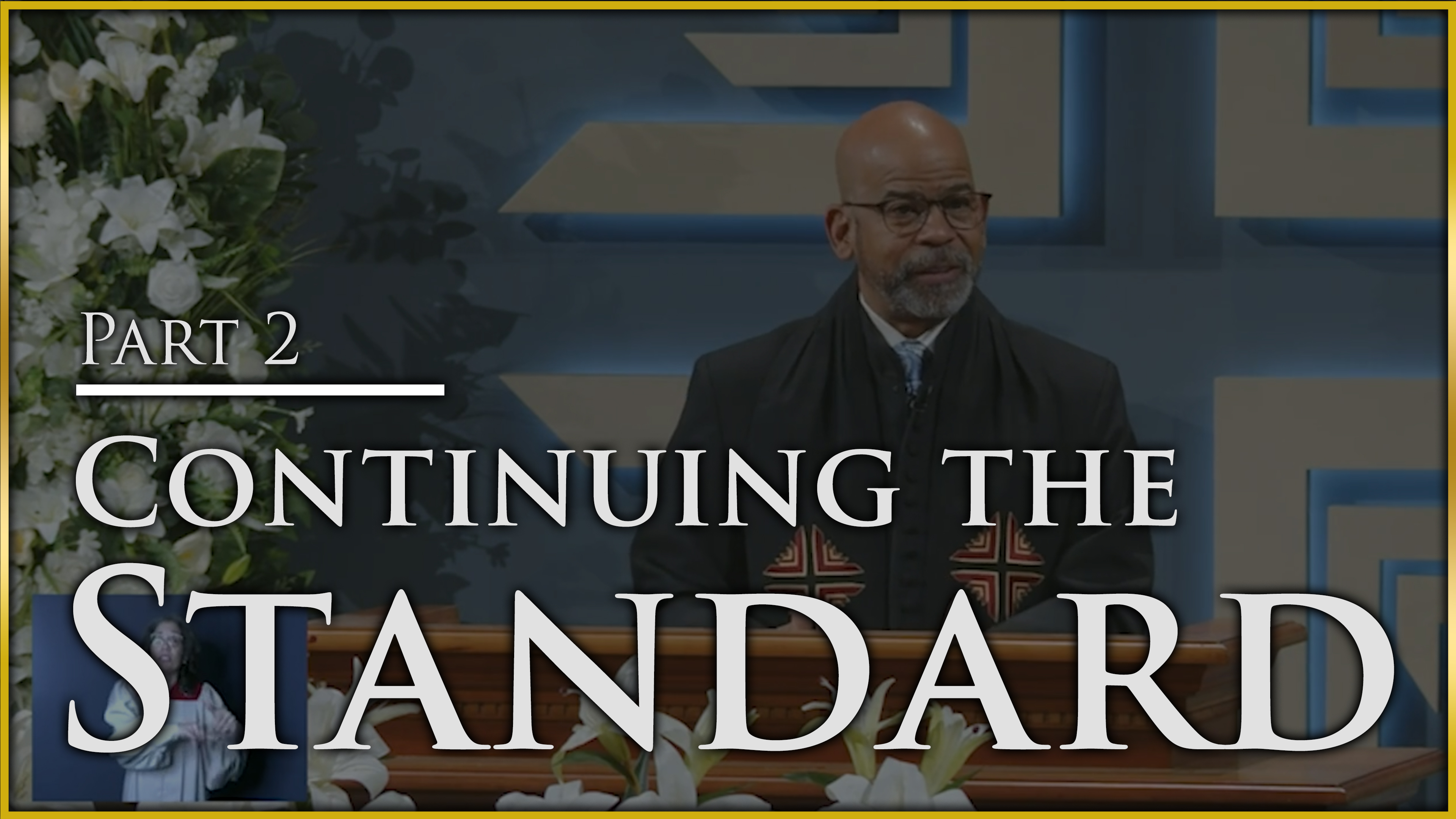 Continuing The Standard - Part 2
