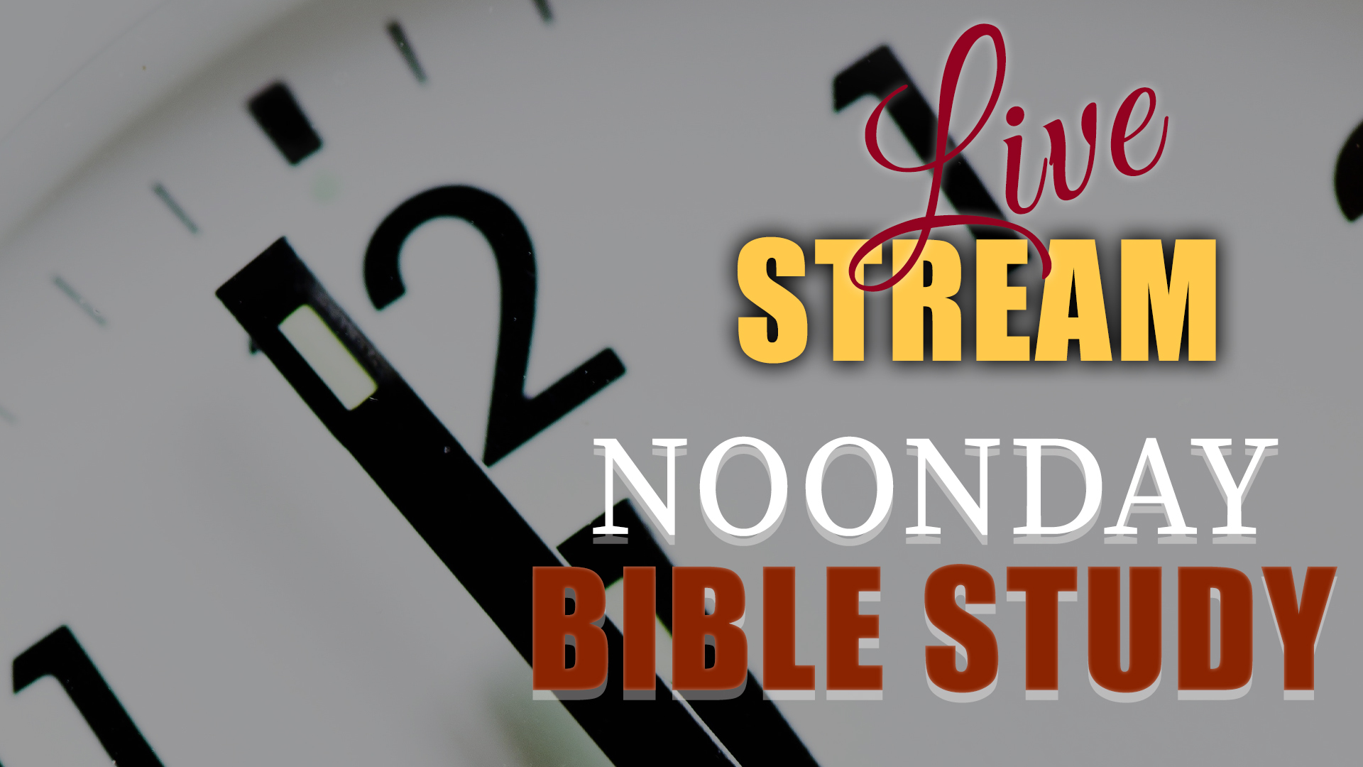 2026-01-07 Noonday Bible Study