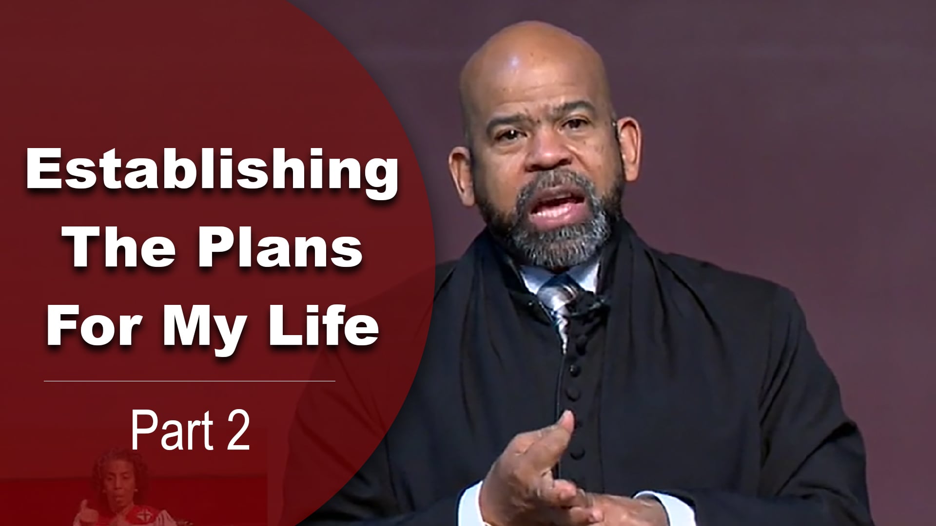 Establishing The Plans For My Life - Part 2