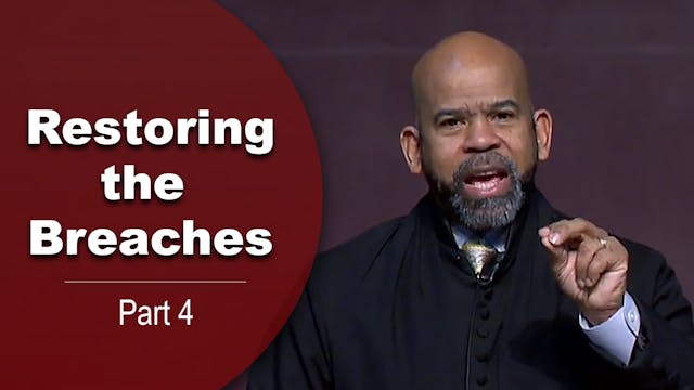 Restoring The Breaches-Part 4