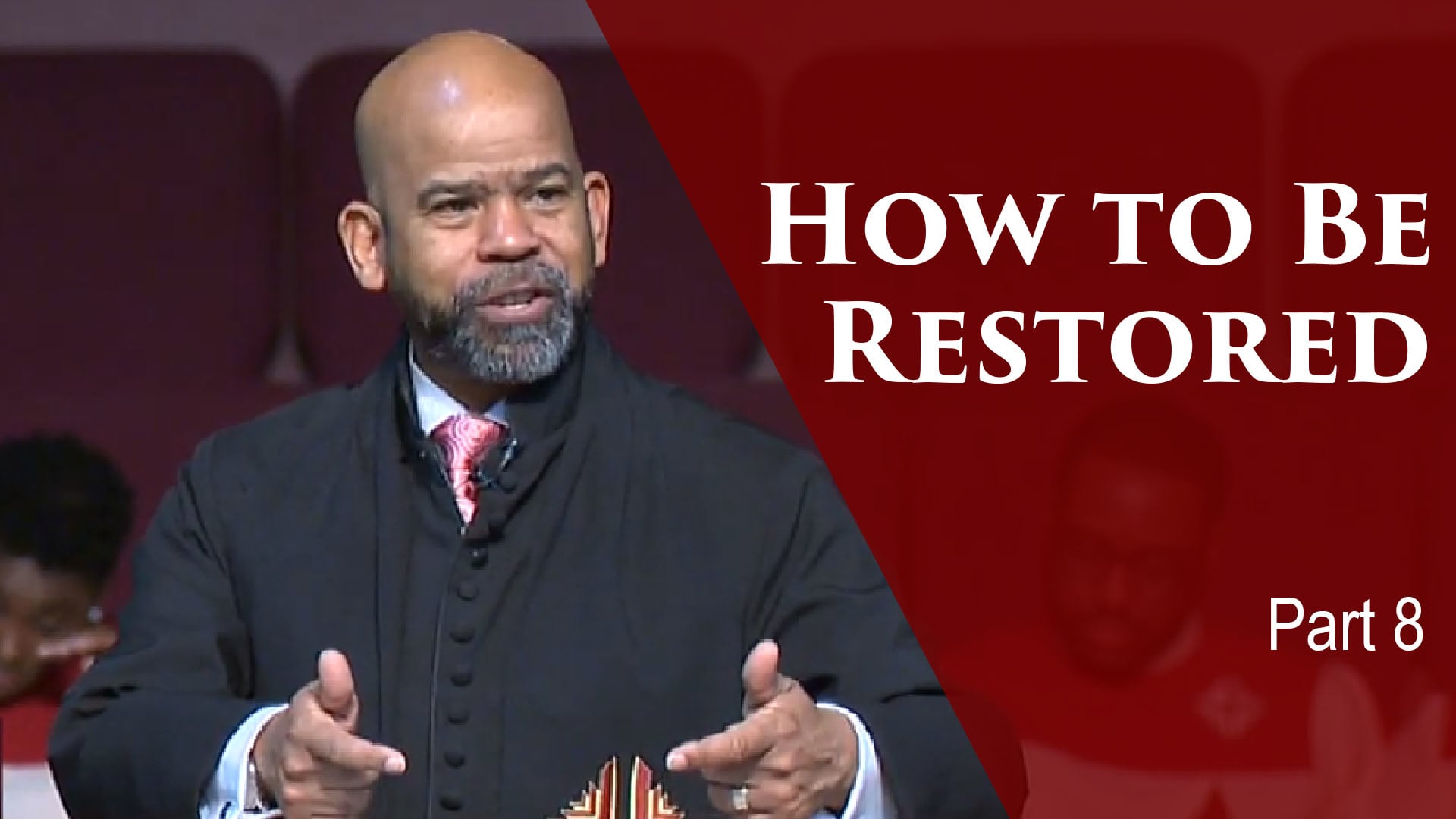 How To Be Restored-Part 8