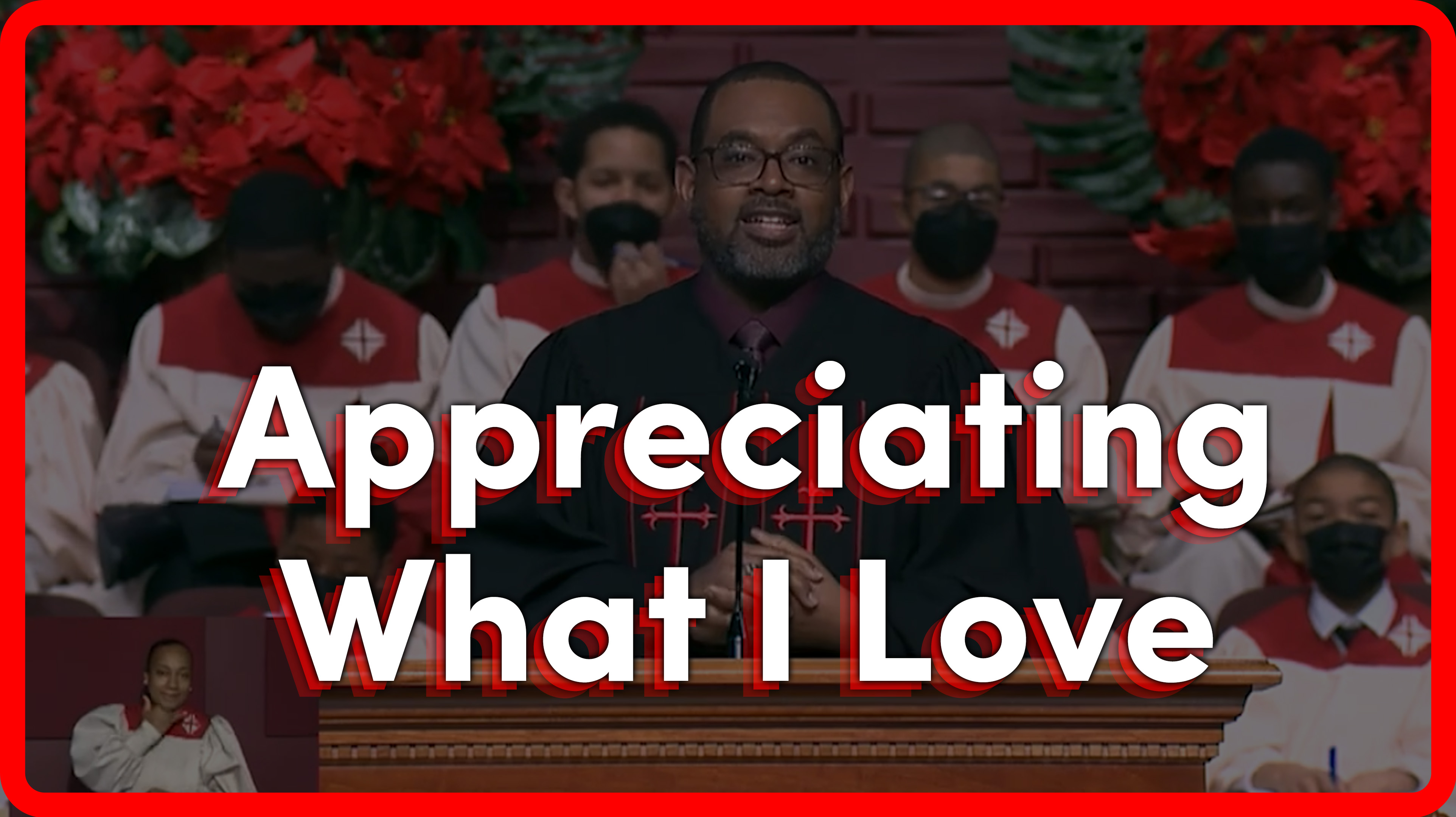 Appreciating What I Love