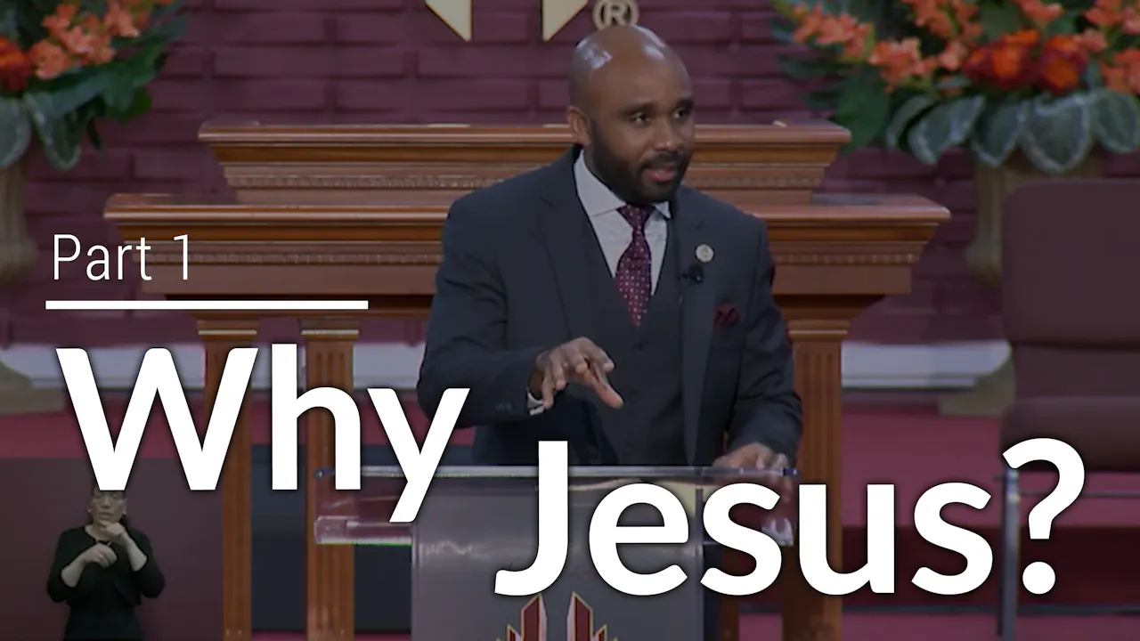 Why Jesus - Part 1 - Why Jesus? - Sermon Subscription