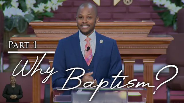 Why Baptism - Part 1