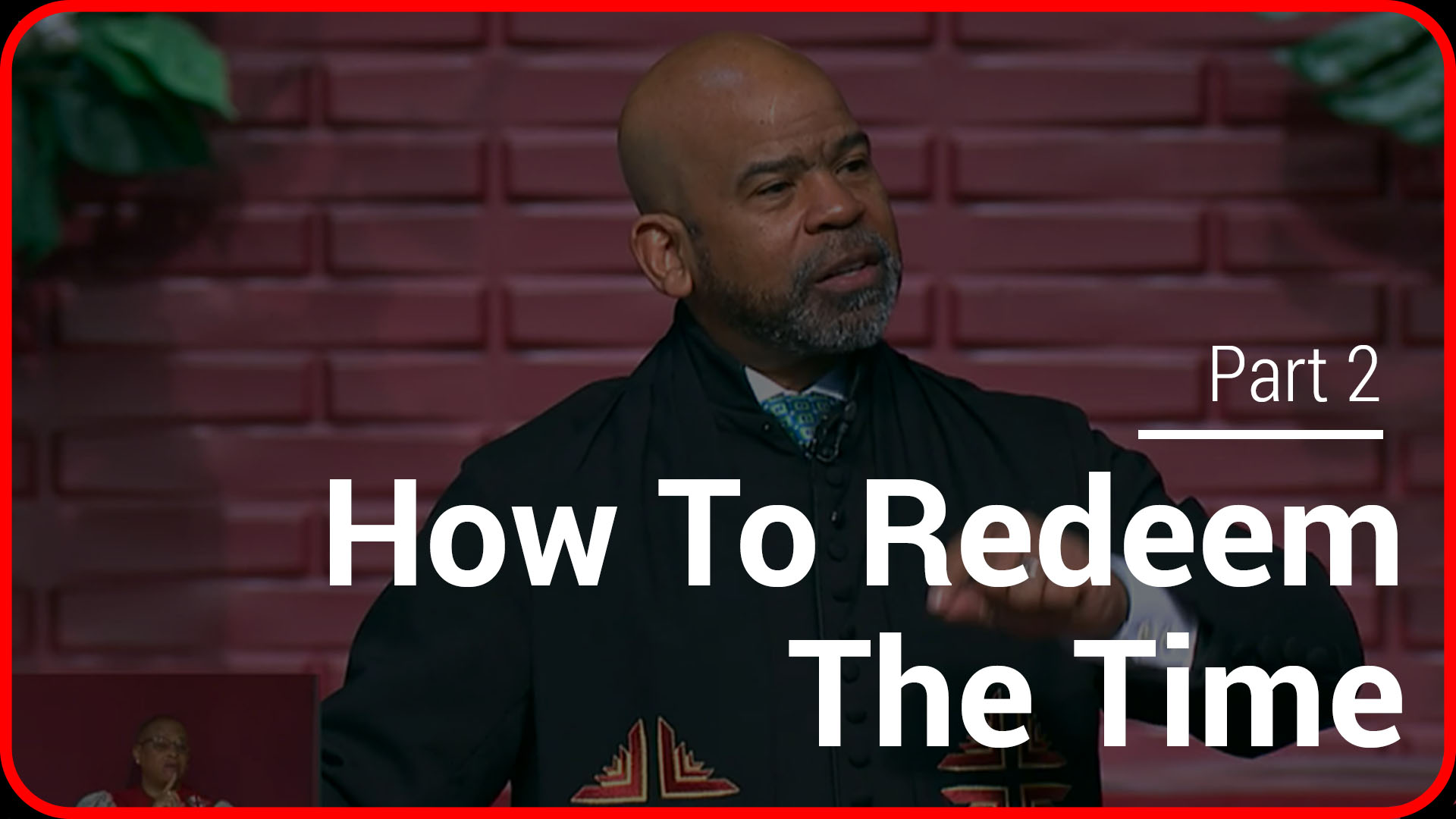 How To Redeem The Time - Part 2