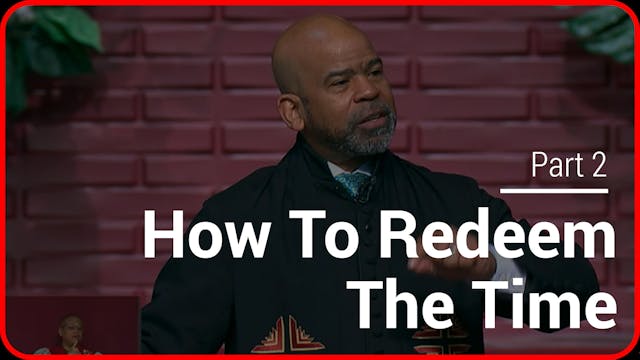 How To Redeem The Time - Part 2