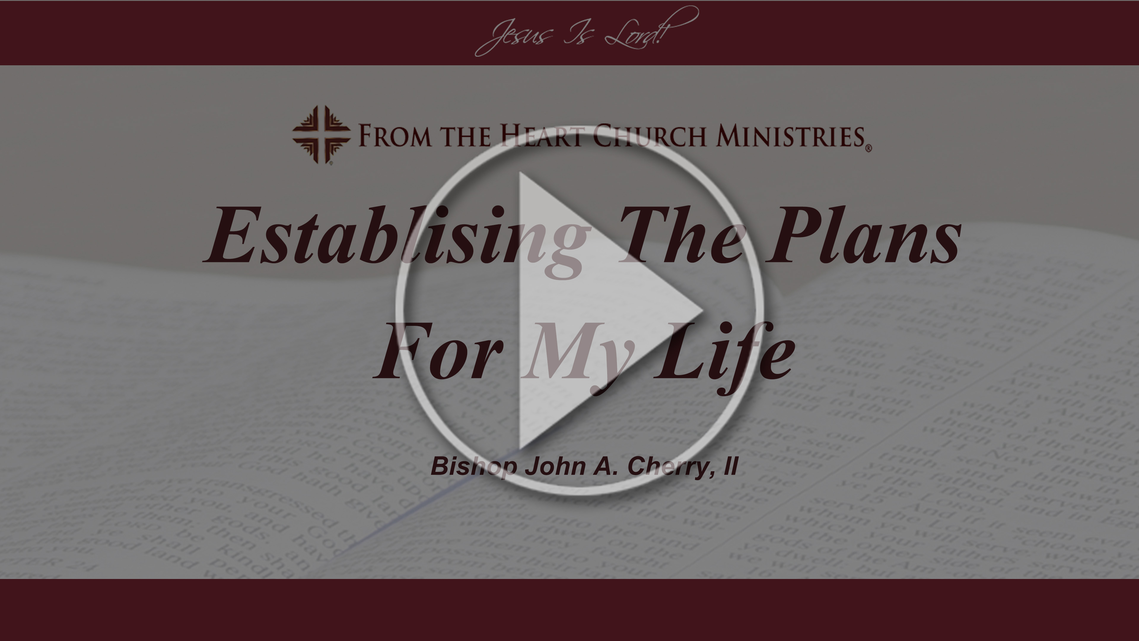 Establishing The Plans For My Life