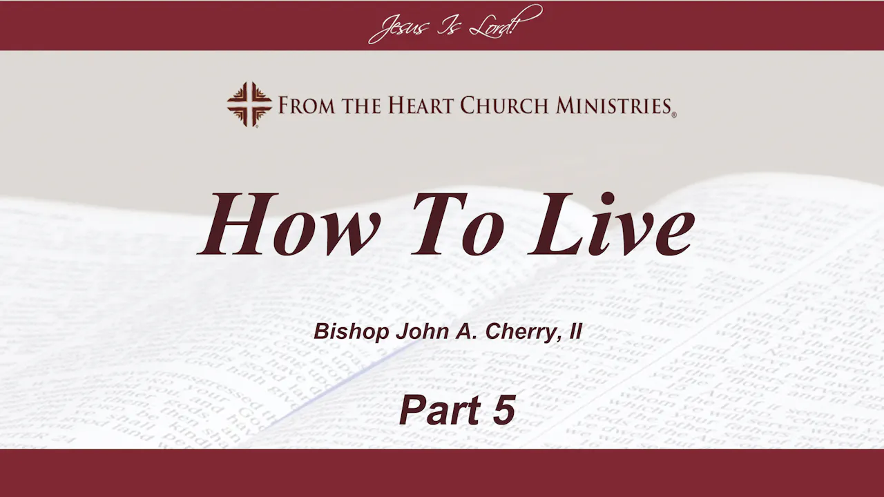 How To Live - Part 5 - Sermon Subscription