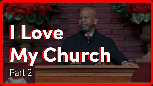 I Love My Church - Part 2