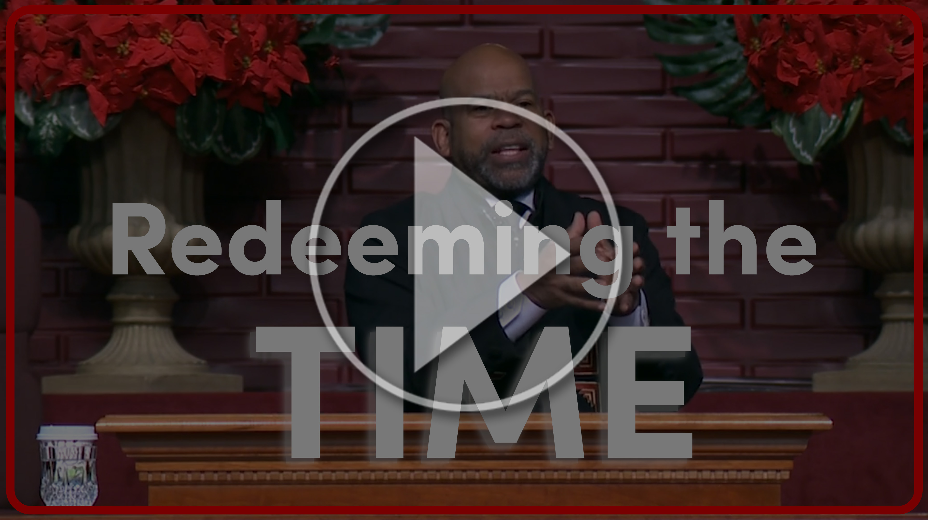 Redeeming The Time