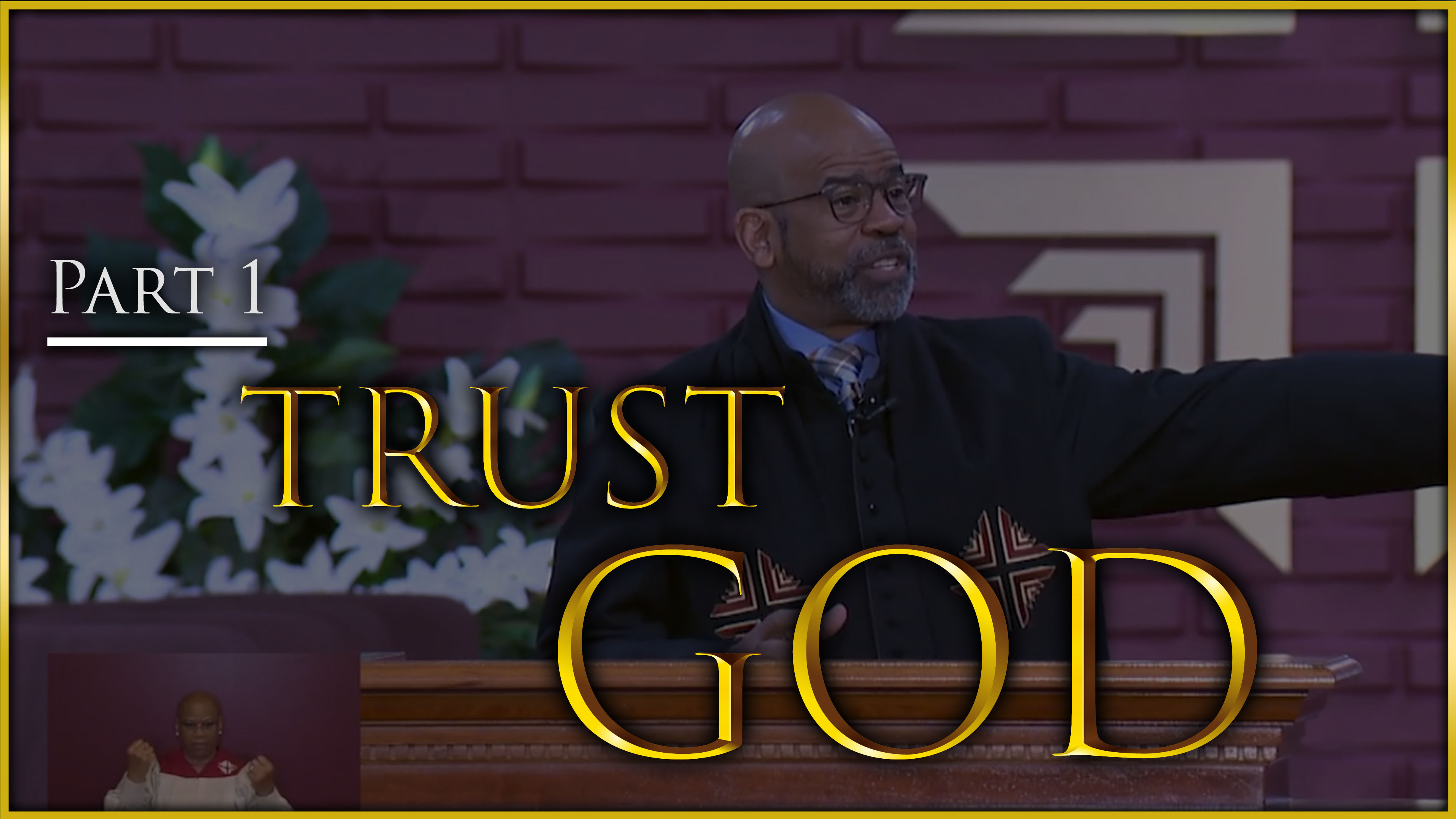 Trust God - Part 1