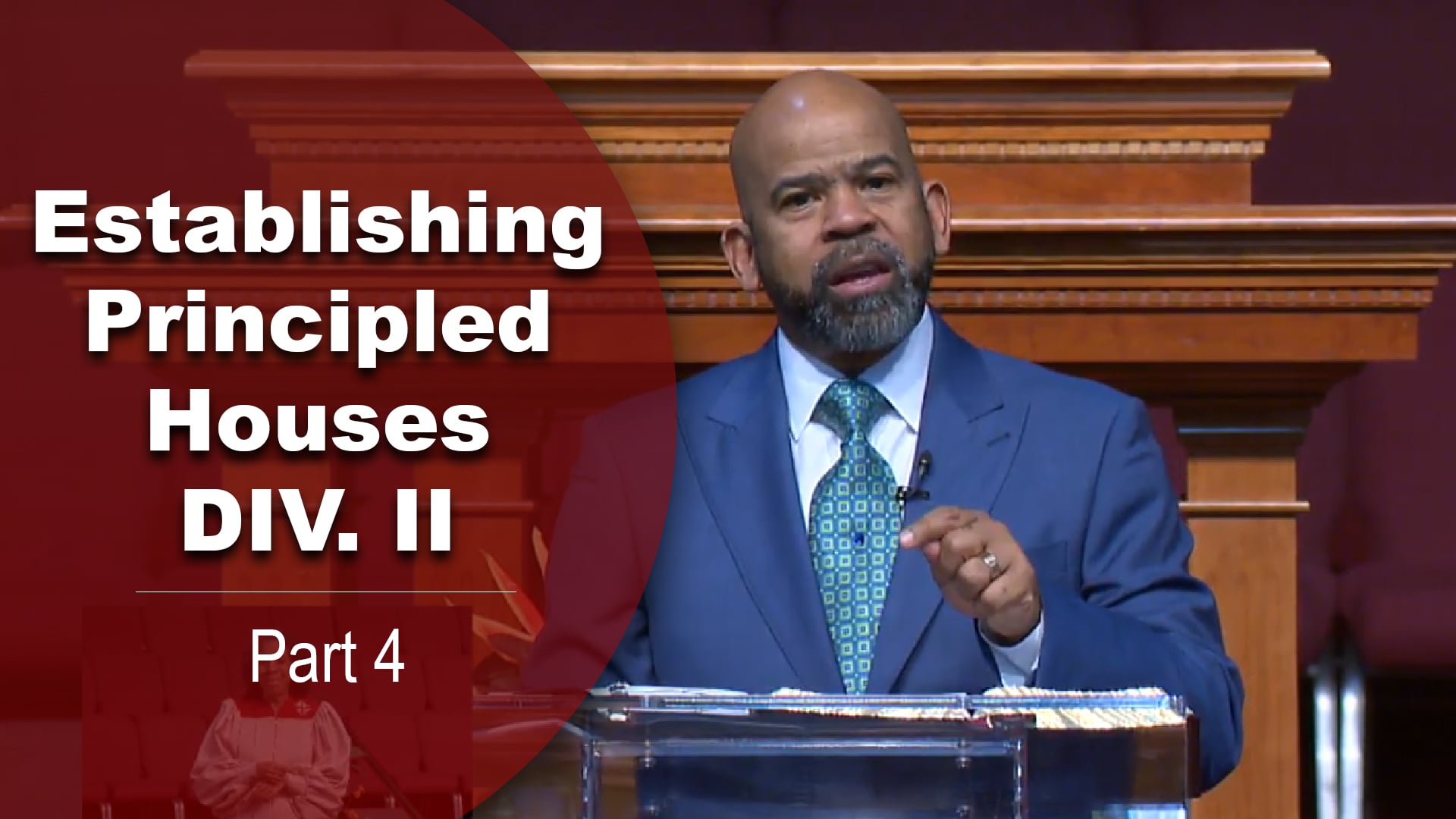 Establishing Principled Houses Div II-Part 4