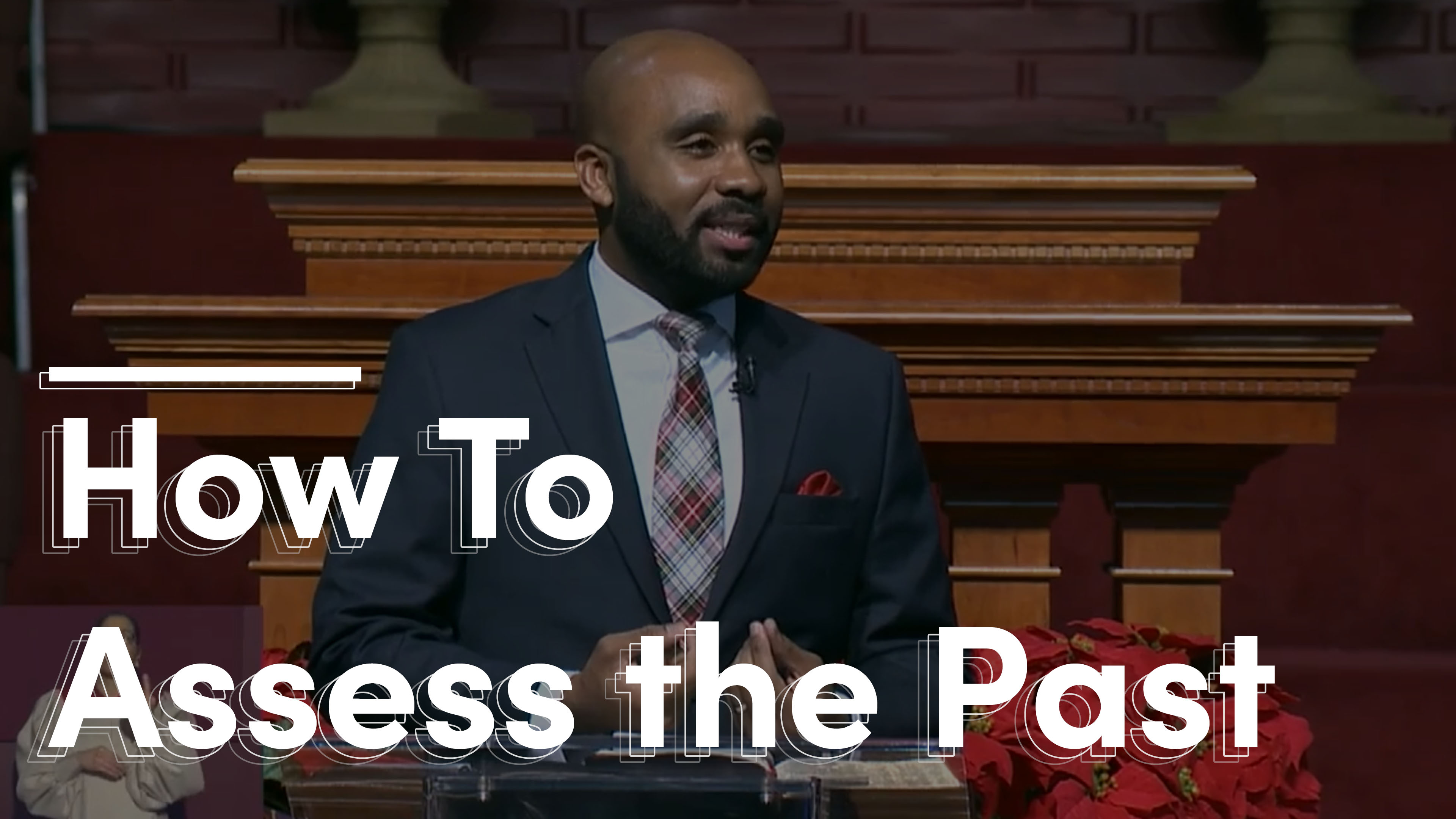 How To Assess The Past