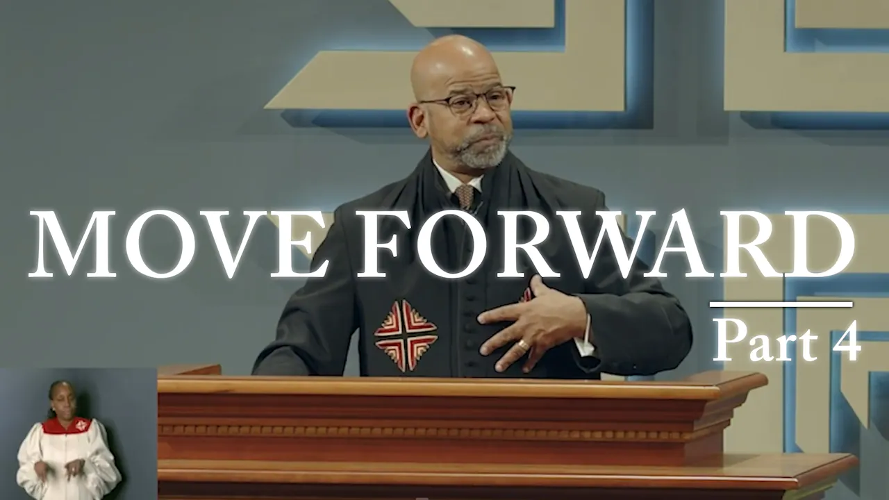 Move Forward Part Move Forward - Part 4 - Sermon Subscription