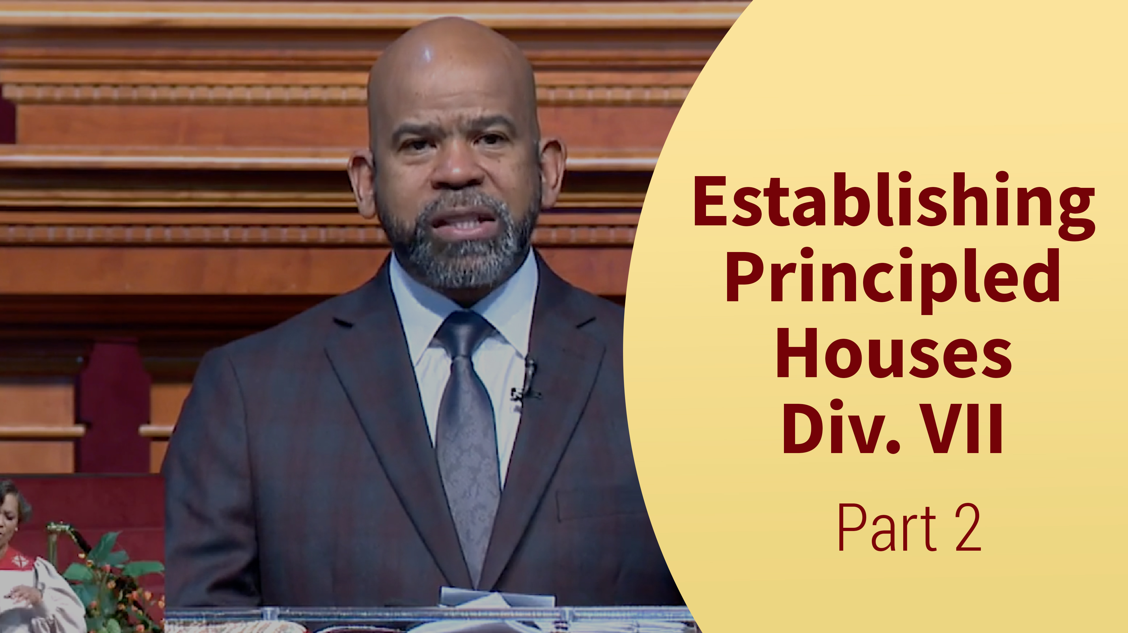 Establishing Principled Houses Div. VII - Part 2 