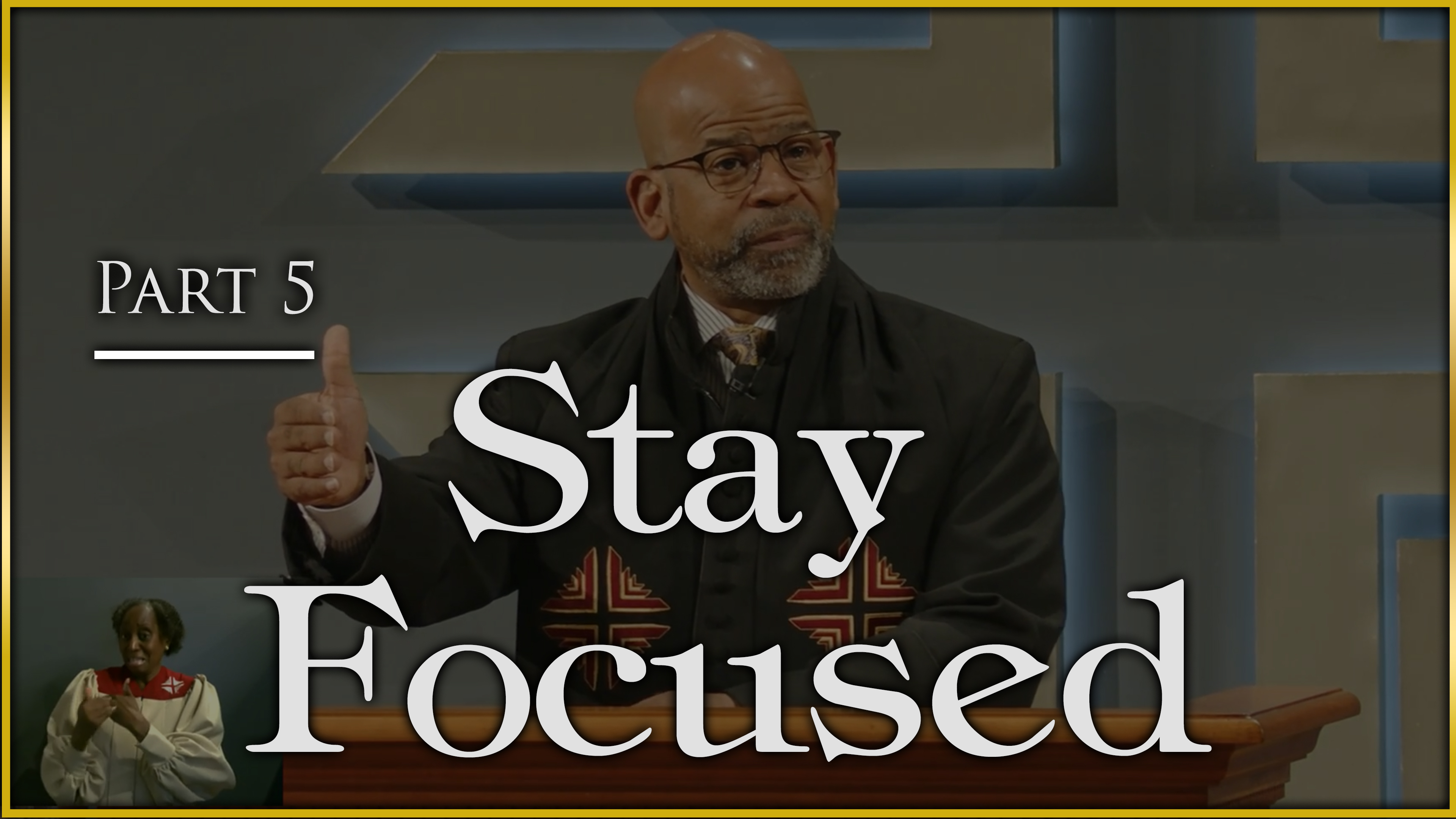 Stay Focused - Part 5