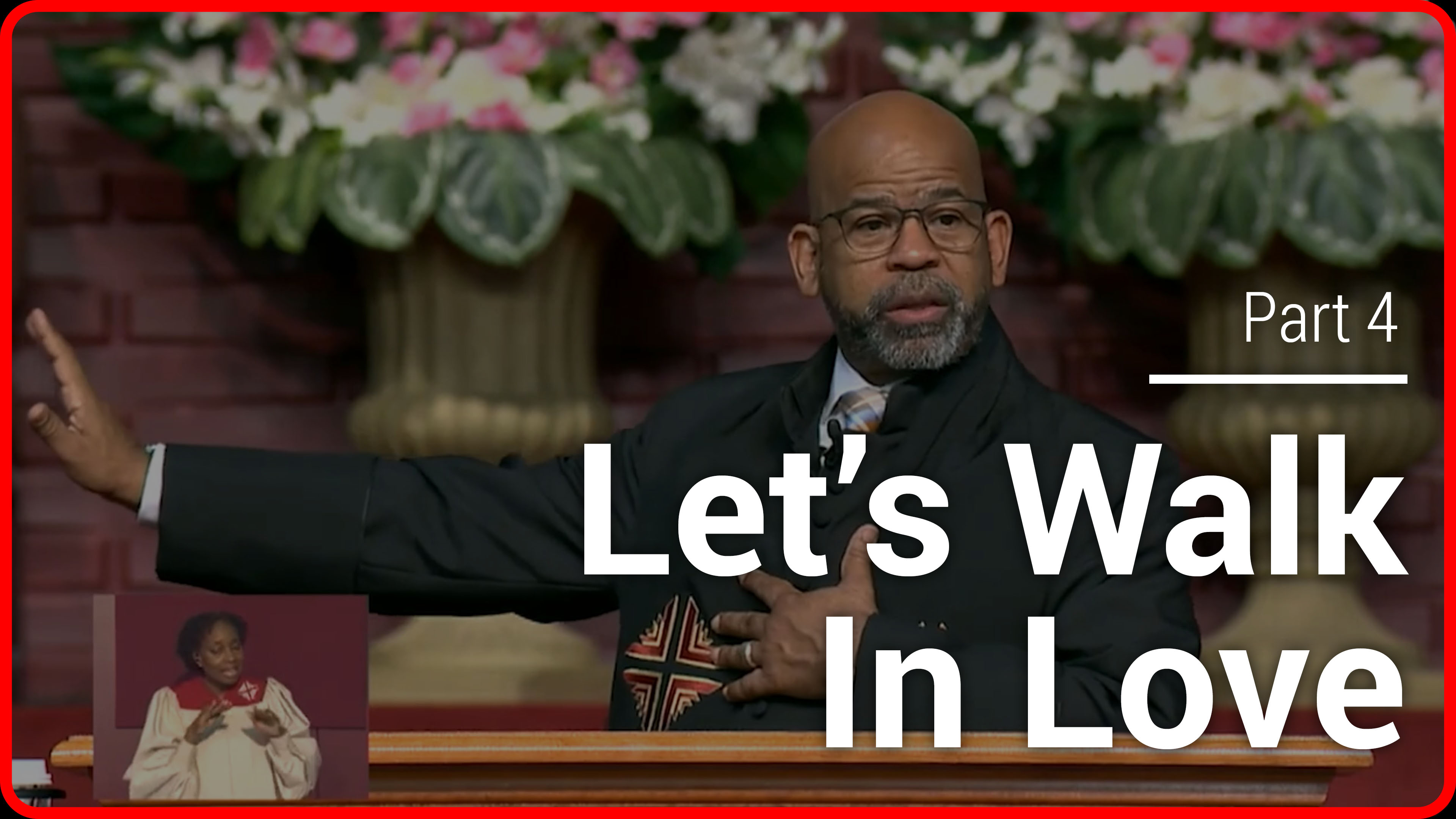  Let's Walk In Love - Part 4