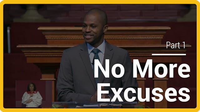 No More Excuses - Part 1
