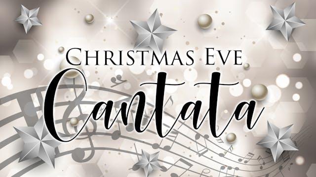 2024 Christmas Eve Cantata