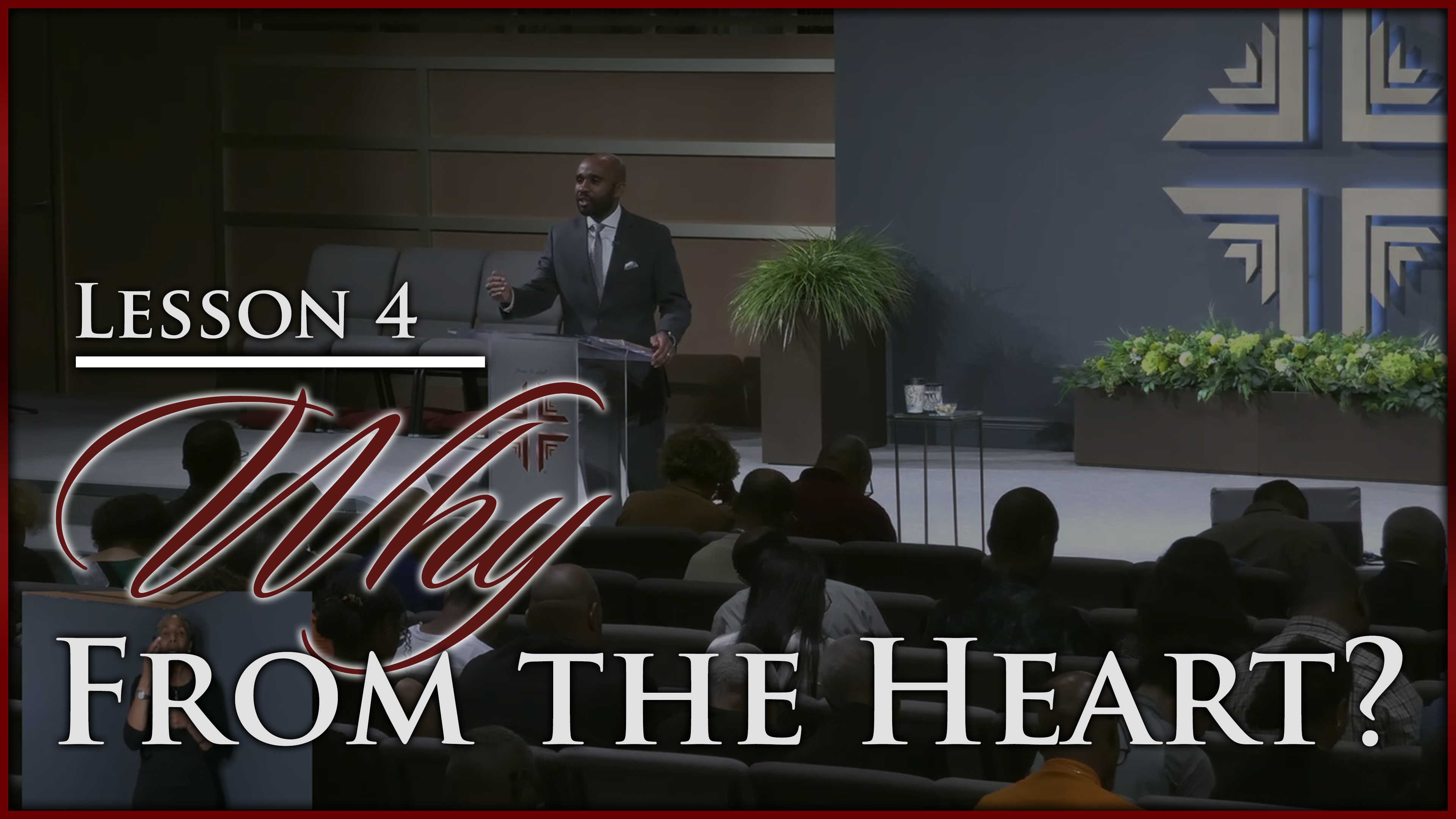 Why From The Heart - Part 4