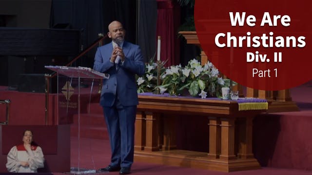 We Are Christians Div. II - Part 1