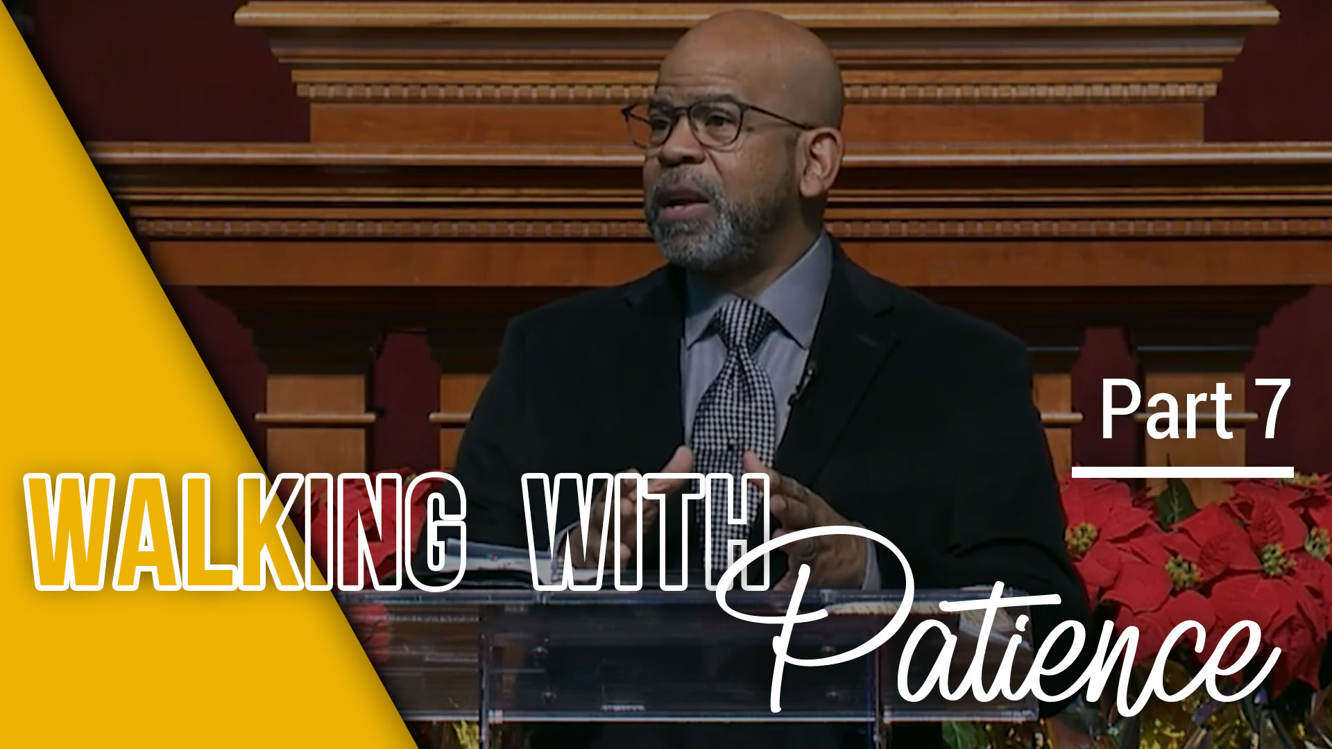 Walking With Patience - Part 7