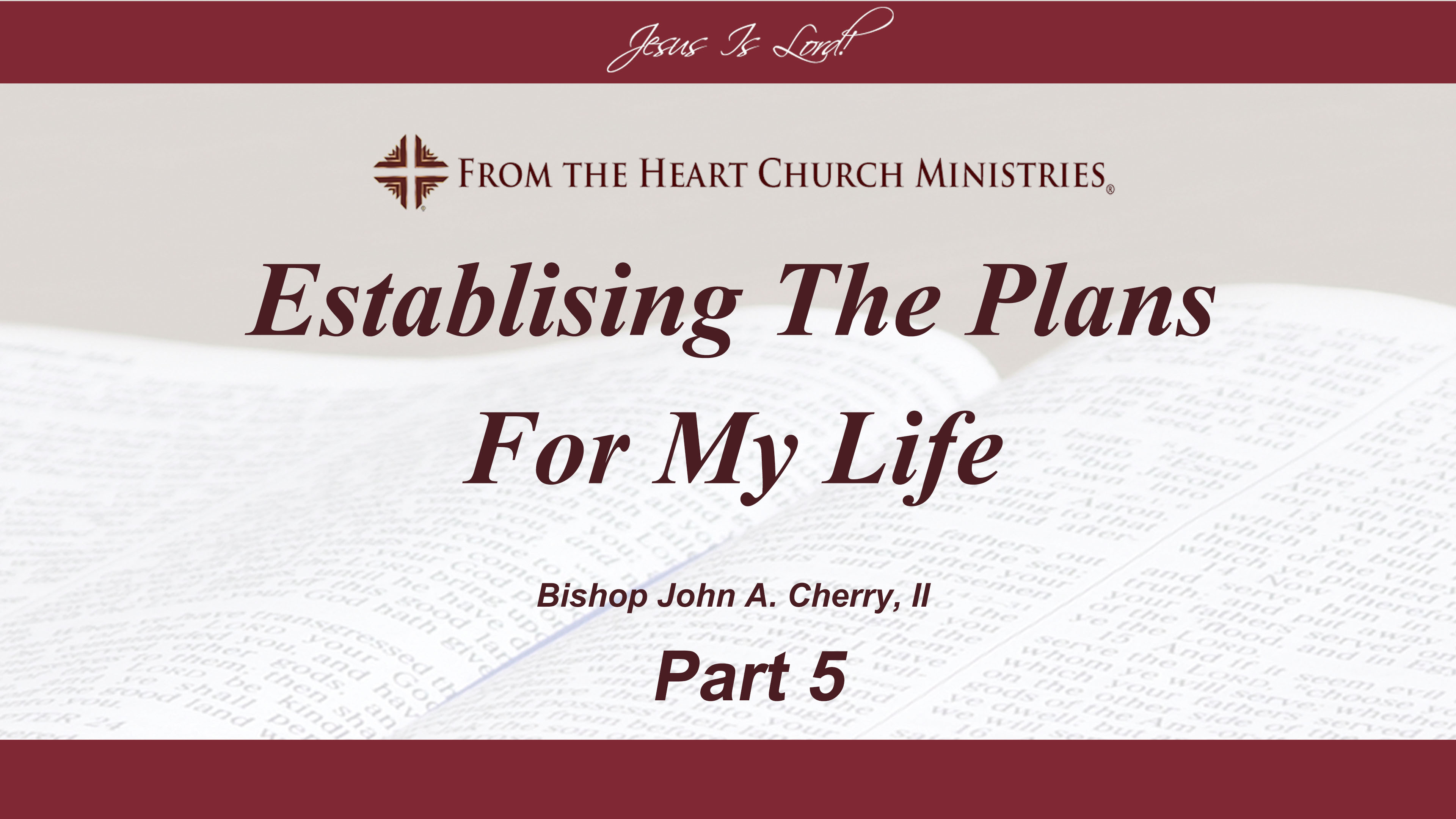 Establishing The Plans For My Life - Part 5
