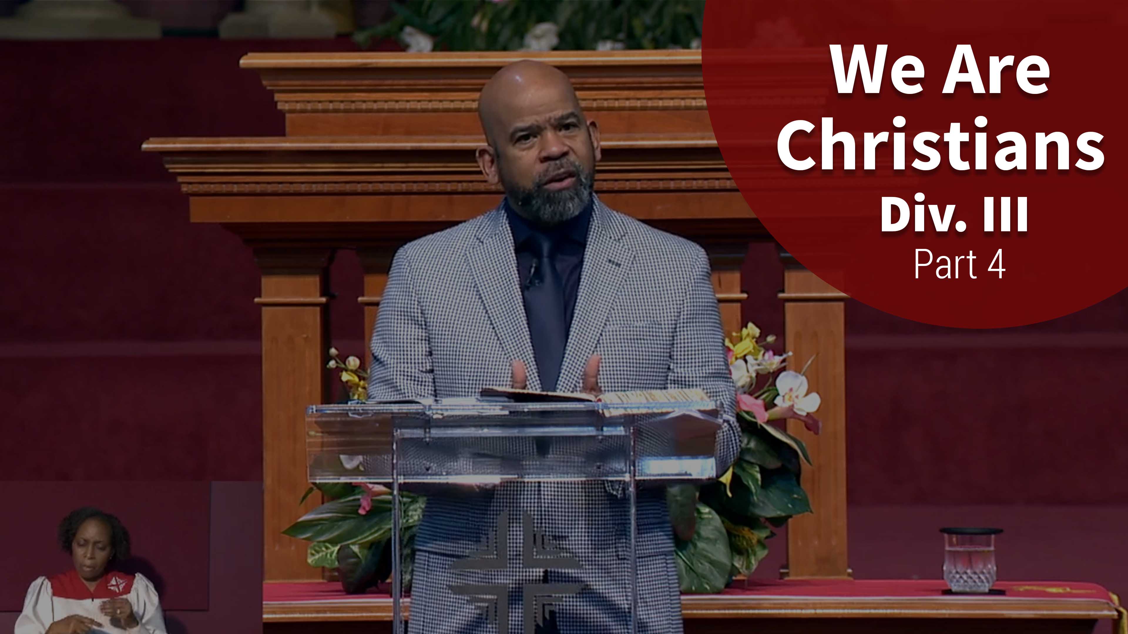 We Are Christians Div. III - Part 4