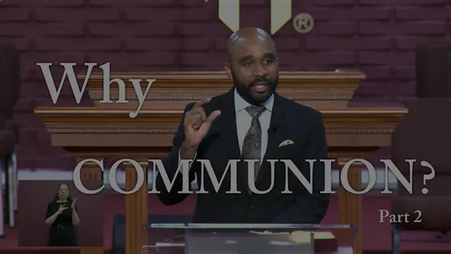 Why Communion - Part 2