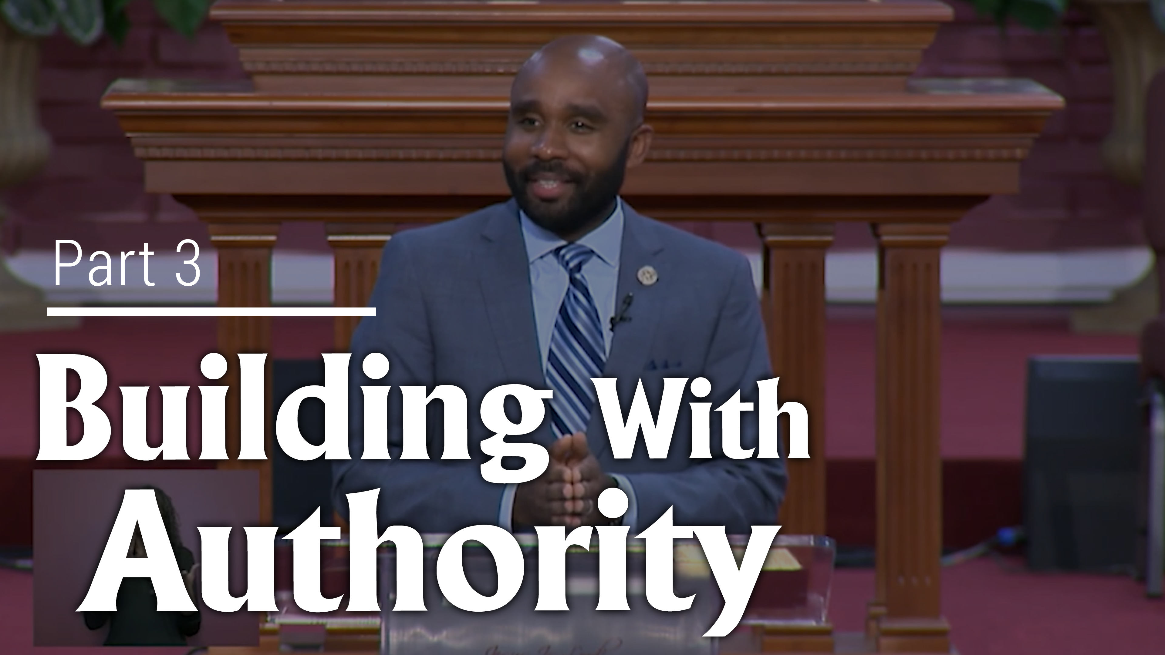 Building With Authority - Part 3