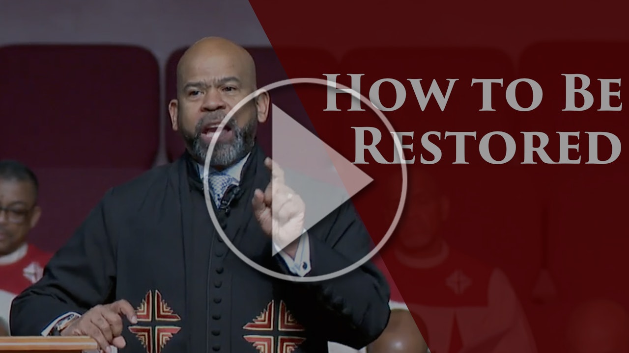 How To Be Restored