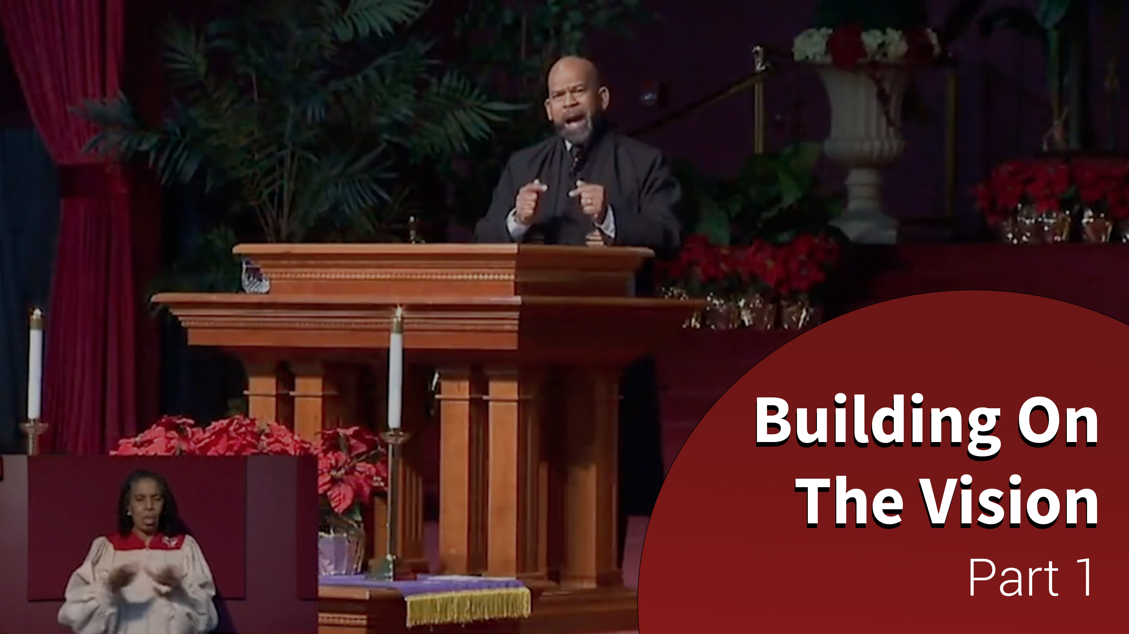 Building On The Vision - Part 1