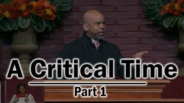 A Critical Time - Part 1