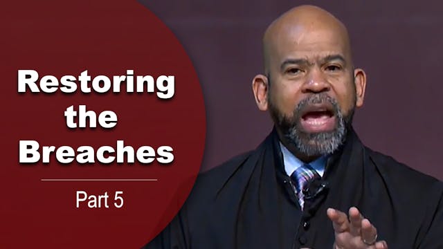 Restoring The Breaches-Part 5